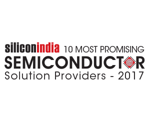 10 Most Promising Semiconductor Service Providers - 2017